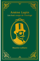 Arsène lupin - les huit coups de l'horloge