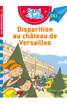 Sami et julie roman ce2 disparition au château de versailles