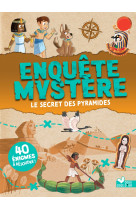 Enquête mystère - le secret des pyramides