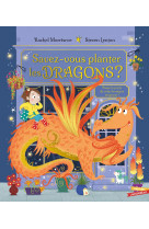 Savez-vous planter les dragons ?