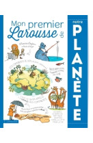 Mon premier larousse de notre planete