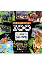 Le grand tour du monde - une saison au zoo