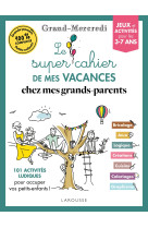 Le super cahier de vacances grand-mercredi