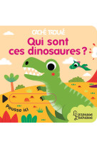 Qui sont ces dinosaures ?