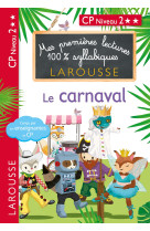 Mes premieres lectures 100 % syllabiques niveau 2 - le carnaval