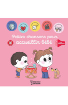 Petites chansons pour accueillir bebe