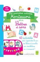 Mes premieres activites montessori  - lettres et sons