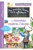 Premieres lectures syllabiques - un nouveau maitre a l'ecole (niveau 3)