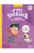 Le mystere des pommes de terre - p'tit sherlock ma tout premiere enquete