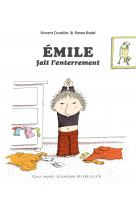 émile fait l'enterrement