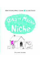 Rita et machin. la niche