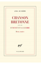 Chanson bretonne / l'enfant et la guerre