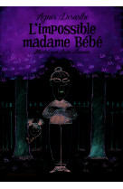 L'impossible madame bébé