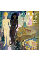 Jacqueline duhême, l'imagière