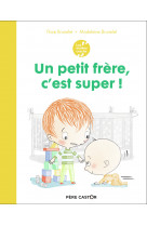 Les années crèche - un petit frère, c'est super !