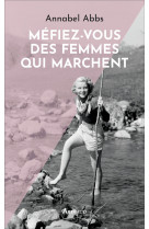 Méfiez-vous des femmes qui marchent