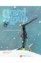 Grand loup & petit loup, la petite feuille qui ne tombait pas