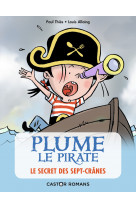 Plume le pirate - le secret des sept-crânes