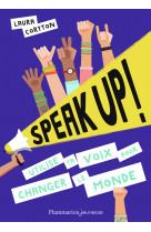 Speak up !