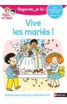 Regarde je lis ! une histoire à lire tout seul - vive les mariés ! niv1+