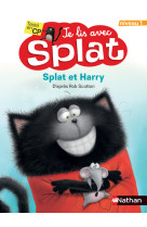 Je lis avec splat - niveau 1 - splat et harry