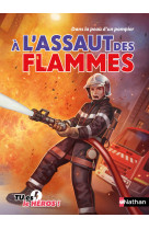 à l'assaut des flammes