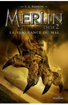 Merlin-cycle 2 t2 - la vengeance du mal