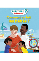 Comment on fait les bébés ?