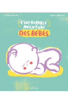 L'incroyable aventure des bébés