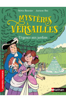 Mystères à versailles: urgence aux jardins