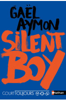 Court toujours : silent boy