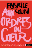 Court toujours : aux ordres du coeur