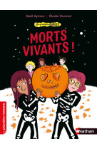 Les grandes années : morts-vivants !