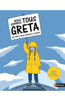 Nous sommes tous greta - des idées pour changer le monde (agir pour le climat)