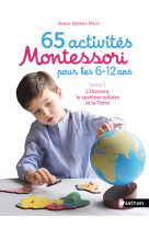 65 activités montessori pour les 6/12 ans