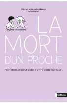 La mort d'un proche - petit manuel pour aider à vivre cette épreuve