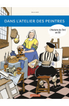 L'histoire de l'art en bd - dans l'atelier des peintres