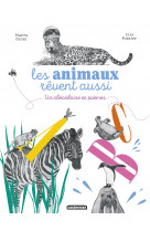 Les animaux rêvent aussi