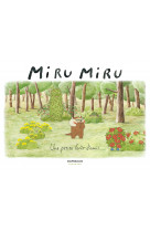 Miru miru - tome 2 - une petite forêt d'amis