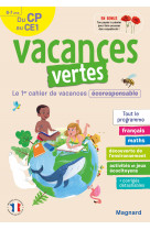 Cahier de vacances 2023, du cp vers le ce1 6-7 ans - vacances vertes