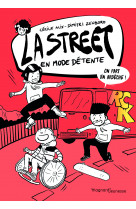 La street 3 - en mode détente