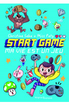 Start game - ma vie est un jeu !