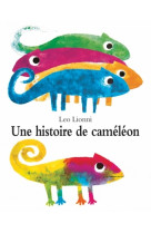 Histoire de cameleon (une)