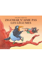 Zigomar n aime pas les legumes