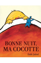 Bonne nuit ma cocotte