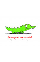 Je mangerais bien un enfant