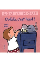 Lou et mouf oulala c est haut