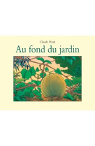 Au fond du jardin