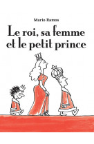 Le roi, sa femme et le petit prince