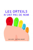 Les orteils n'ont pas de nom